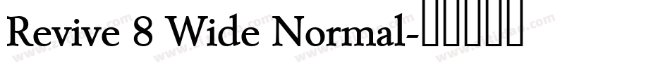 Revive 8 Wide Normal字体转换